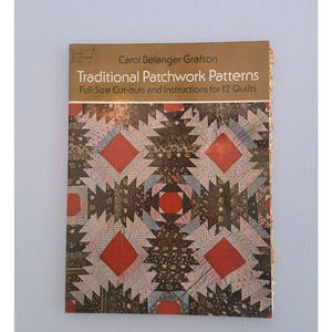 Traditional Patchwork Patterns Carol Belanger Grafton